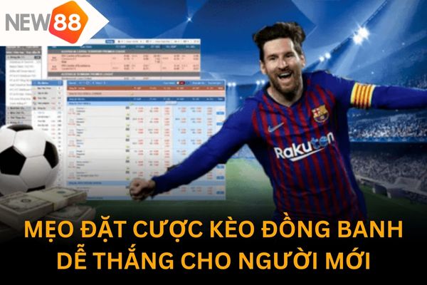 Bật mí mẹo đặt cược kèo đồng banh hiệu quả nhất hiện nay