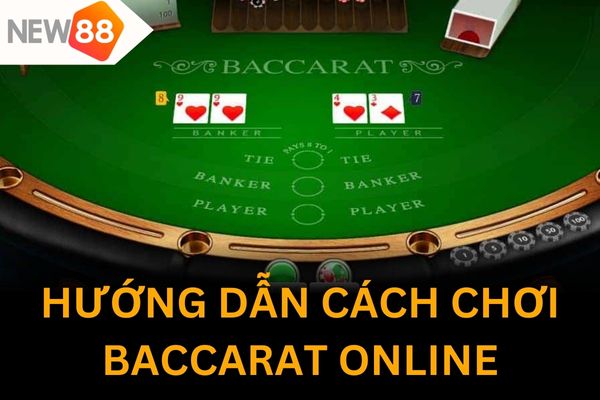 Cách chơi baccarat online