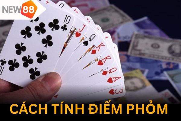 Cách tính điểm, phân định thắng thua khi chơi phỏm
